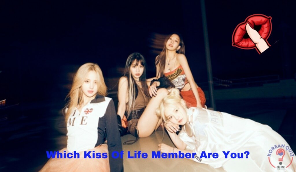 Kiss Of Life Members Quiz