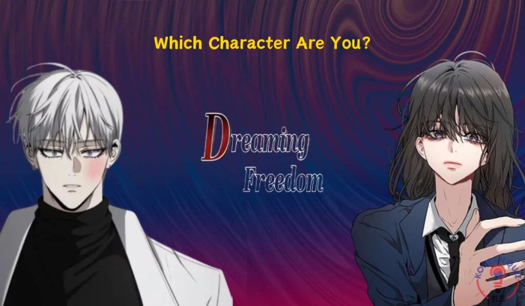Dreaming Freedom Character Quiz