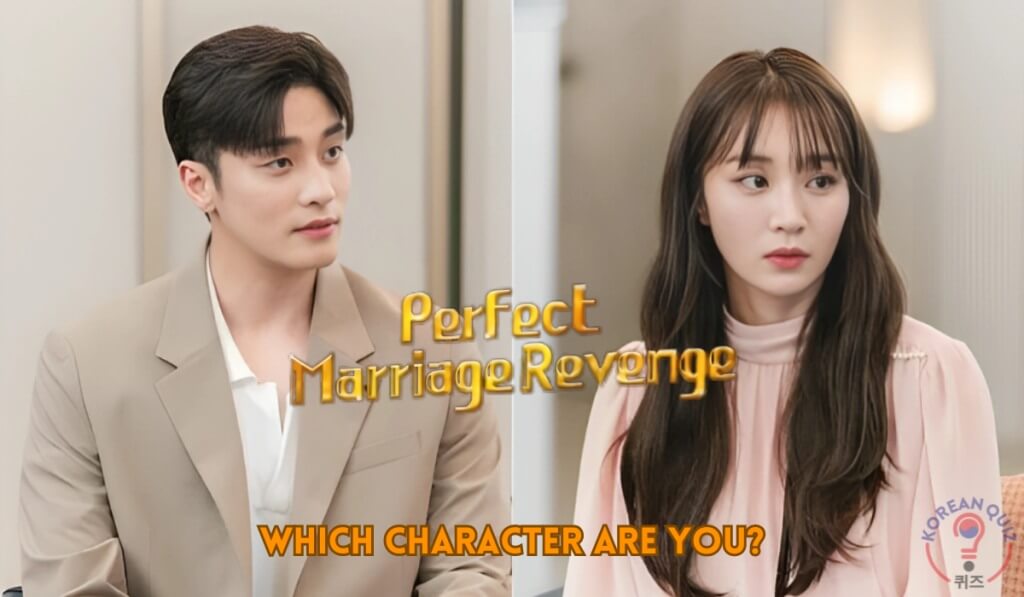 Perfect Marriage Revenge Quiz