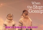 When The Stars Gossip Character Quiz