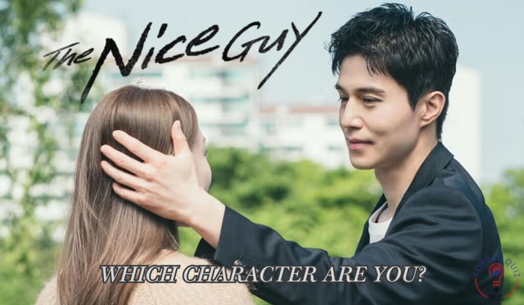 The Nice Guy Kdrama Quiz